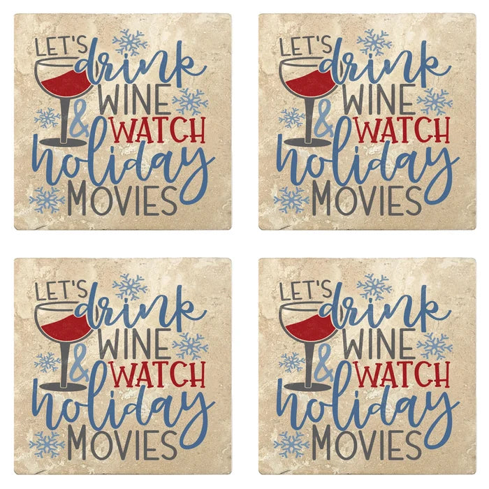 4" Absorbent Stone Christmas Drink Coasters, Lets Drink Wine And Watch Holiday Movies, 2 Sets of 4, 8 Pieces - Christmas by Krebs Wholesale