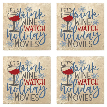 4" Absorbent Stone Christmas Drink Coasters, Lets Drink Wine And Watch Holiday Movies, 2 Sets of 4, 8 Pieces - Christmas by Krebs Wholesale