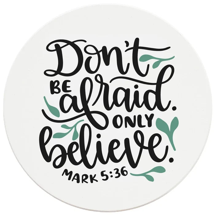 4" Round Ceramic Coasters - Don't Be Afraid Only Believe, 4/Box, 2/Case, 8 Pieces - Christmas by Krebs Wholesale