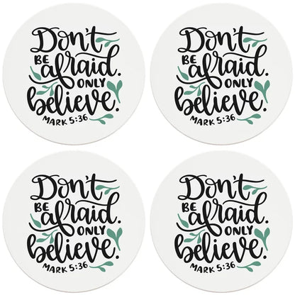 4" Round Ceramic Coasters - Don't Be Afraid Only Believe, 4/Box, 2/Case, 8 Pieces - Christmas by Krebs Wholesale