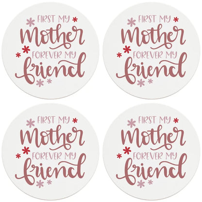 4" Round Ceramic Coasters - First Mother Forever Friend, 4/Box, 2/Case, 8 Pieces - Christmas by Krebs Wholesale