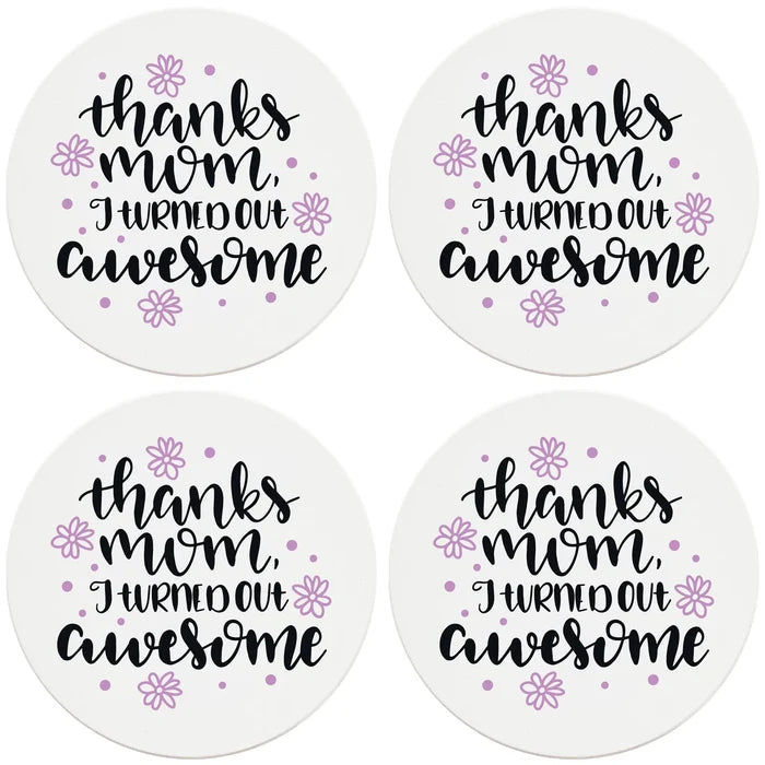 4" Round Ceramic Coasters - Mom I Turned Out Awesome, 4/Box, 2/Case, 8 Pieces - Christmas by Krebs Wholesale