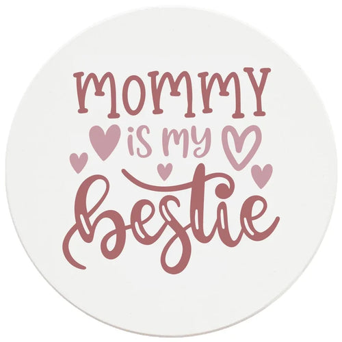 4" Round Ceramic Coasters - Mommy Is My Bestie, 4/Box, 2/Case, 8 Pieces - Christmas by Krebs Wholesale