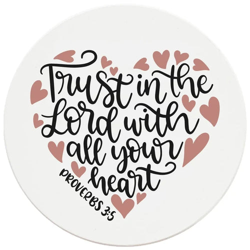 4" Round Ceramic Coasters - Trust In The Lord With All Your Heart, 4/Box, 2/Case, 8 Pieces - Christmas by Krebs Wholesale