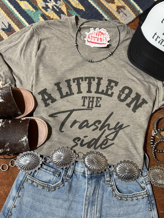 A Little On The Trashy Side Graphic TeeOlive AshS