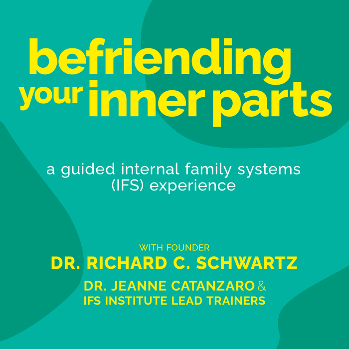 Befriending Your Inner Parts