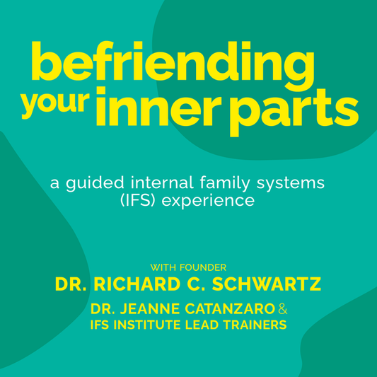 Befriending Your Inner Parts