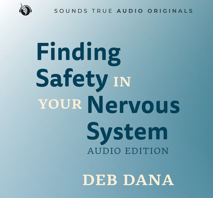 Finding Safety in Your Nervous System: Audio Edition