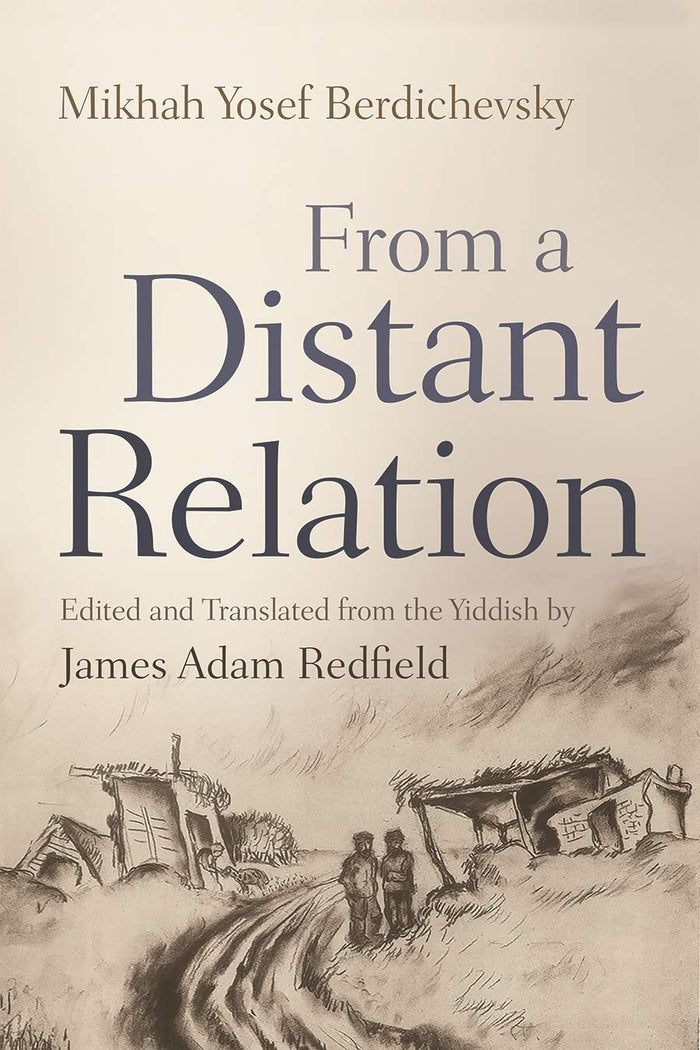 From a Distant Relation by Mikhah Yosef Berdichevsky