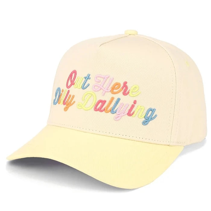 Out Here Dilly Dallying Embroidered Trucker Hat