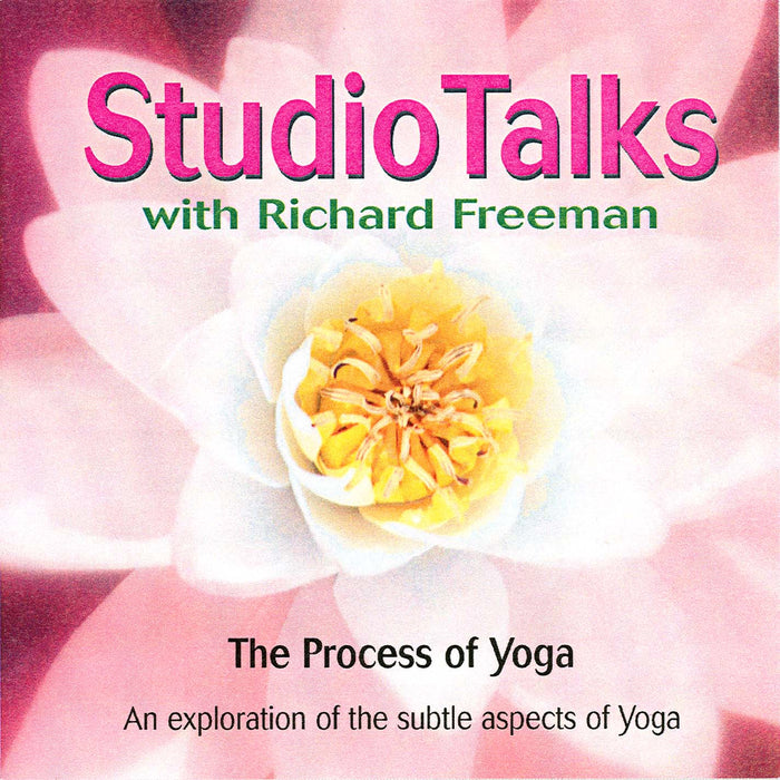 Studio Talks: The Process of Yoga