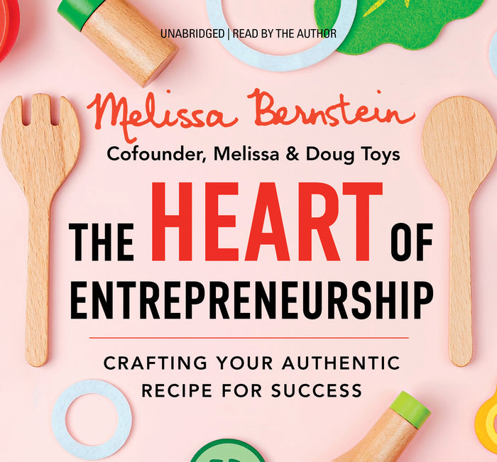 The Heart of Entrepreneurship