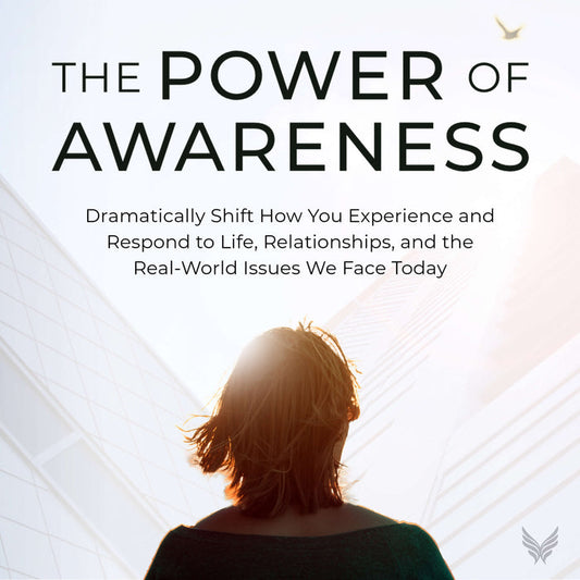 The Power of Awareness