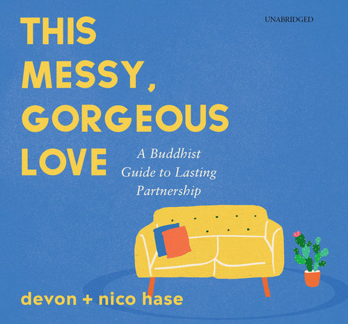 This Messy, Gorgeous Love