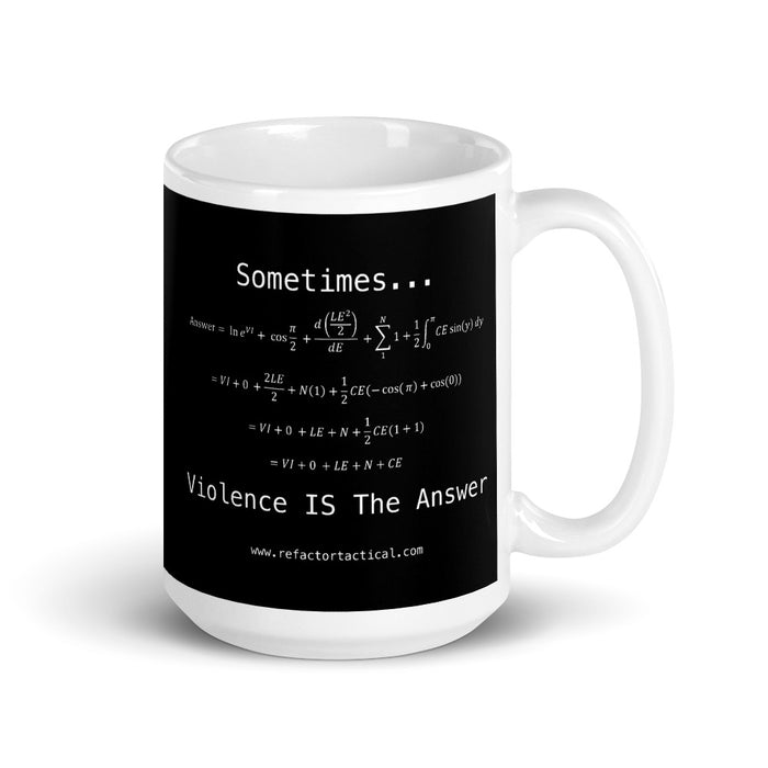Violence is the Answer Mug