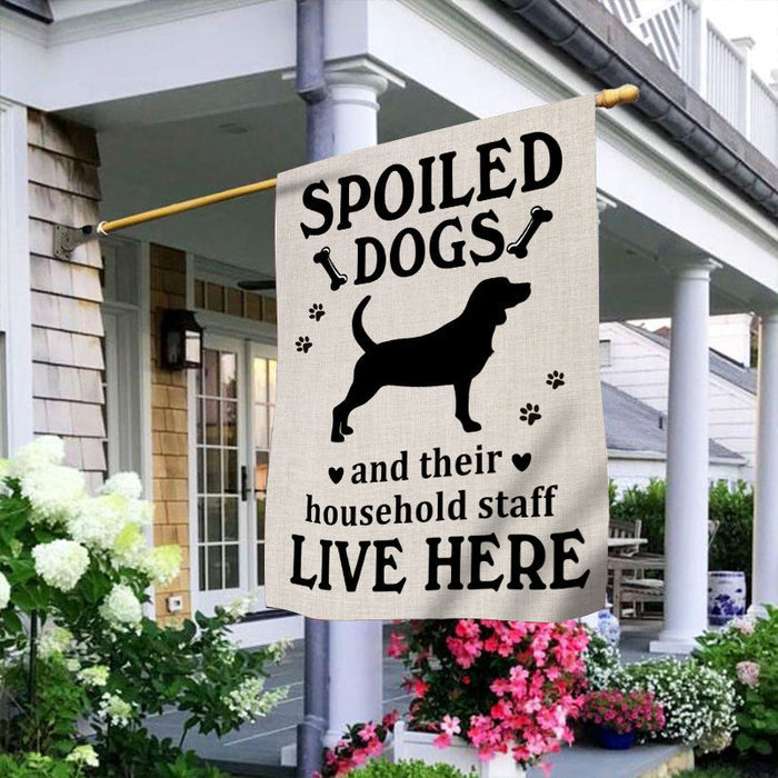 Welcome Spoiled Dogs Garden Flag - Personality Customized Flag - Gift For Dog Lovers